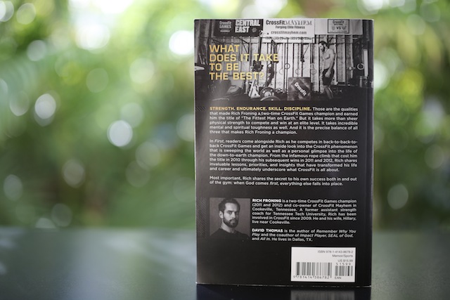 First: What it Takes to Win Rich Froning First: What it Takes to Win Rich Froning